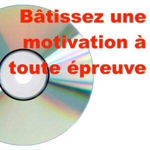 Bâtissez une motivation à toute épreuve  (MP3) pour perte de poids