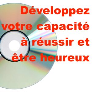 Développez votre capacité à réussir et être heureux  (MP3) pour perte de poids