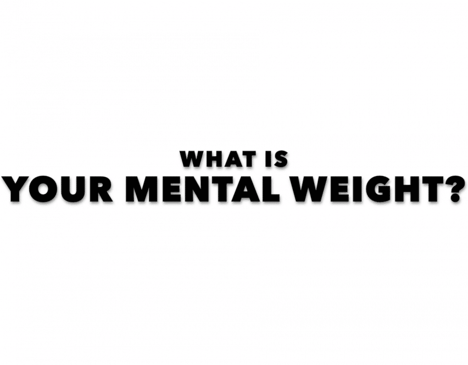 Sixth Commandment: You should evaluate your Mental Weight monthly