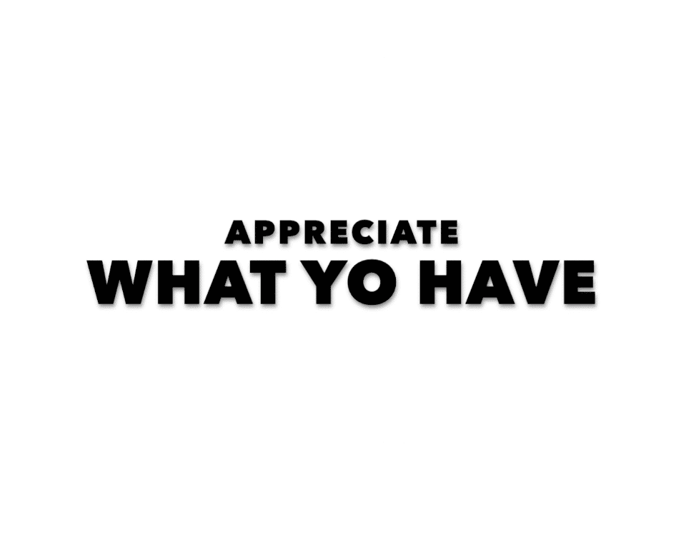 Seventh Commandment: Appreciate what you have